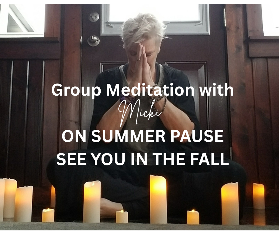 Group Meditation Classes-Summer Pause
