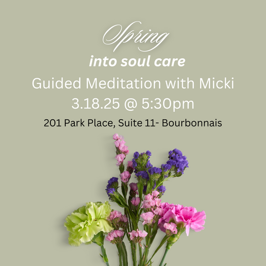 Spring Into Soul Care  Guided Meditation