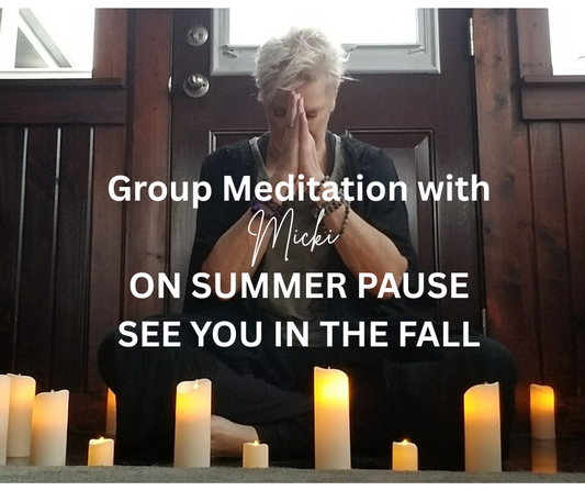 Group Meditation Classes-Summer Pause